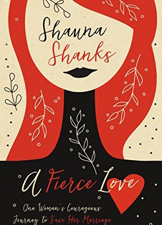 A Fierce Love by Shauna Shanks